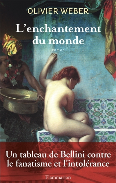 L'enchantement du monde de Olivier Weber
