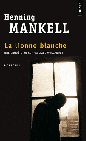 La lionne blanche de Henning Mankell