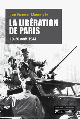 La libération de Paris (19-26 août 1944) de Jean-François Muracciole