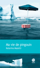 lisez le premier chapitre de Ma vie de pingouin (parution le )