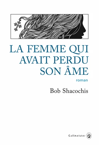 Couverture : La femme qui avait perdu son âme