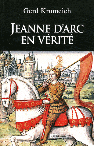 Jeanne d'Arc en vérité de Gerd Krumeich