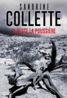 lisez le premier chapitre de Il reste la poussière (parution le )