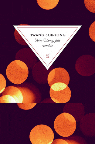 Shim Chong, fille vendue de Sok-Yong Hwang