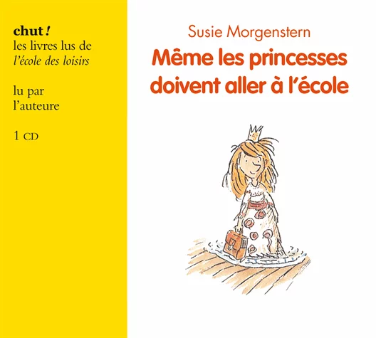 Même les princesses doivent aller à l'école de Susie  Morgenstern