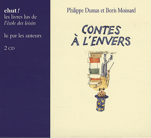 Contes à l'envers de Philippe Dumas