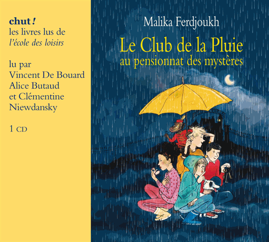 Le Club de la Pluie au pensionnat des mystères - L'énigme de la tour - Le voleur de Saint-Malo de Malika Ferdjoukh