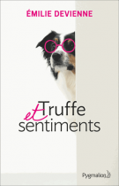 lisez le premier chapitre de Truffe et sentiments (parution le )