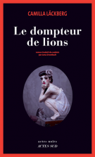 lisez le premier chapitre de Le dompteur de lions (parution le )