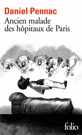 Ancien malade des hôpitaux de Paris - Monologue gesticulatoire de Daniel Pennac