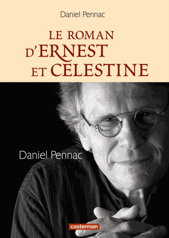 Le roman d'Ernest et Célestine de Daniel Pennac