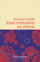 lisez le premier chapitre de Soyez imprudents les enfants (parution le )