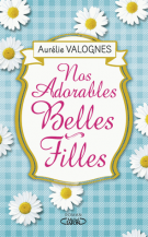 lisez le premier chapitre de Nos adorables belles-filles (parution le )