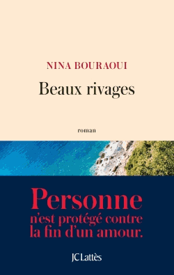 Beaux rivages de Nina Bouraoui