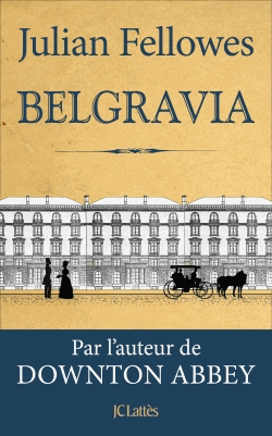 Belgravia  de Julian Fellowes