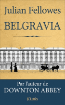 lisez le premier chapitre de Belgravia  (parution le 2016-06-29)