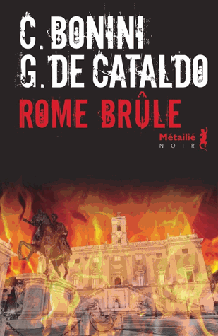 Rome brûle de Carlo  Bonini