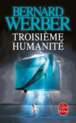Troisième humanité  de Bernard Werber