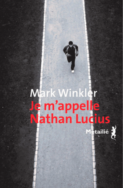 Je m'appelle Nathan Lucius de Mark Winkler