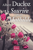 lisez le premier chapitre de Un sourire pour Mathilde (parution le )