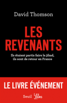 lisez le premier chapitre de Les revenants  - Ils étaient partis faire le jihad, ils sont de retour en France (parution le )