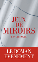 lisez le premier chapitre de Jeux de miroirs (parution le )