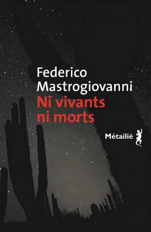 Ni vivants ni morts de Federico Mastrogiovanni