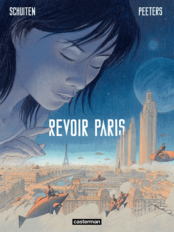 Revoir Paris - Tome 1 de François Schuiten