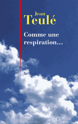 Comme une respiration... de Jean Teulé