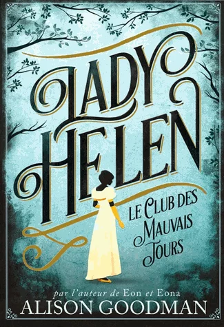 Couverture : Le club des mauvais jours - Tome 1 Lady Helen