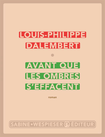 Avant que les ombres s'effacent de Louis-Philippe Dalembert