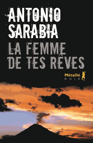 La femme de tes rêves de Antonio Sarabia