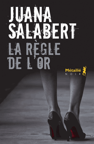 La règle de l'or de Juana Salabert