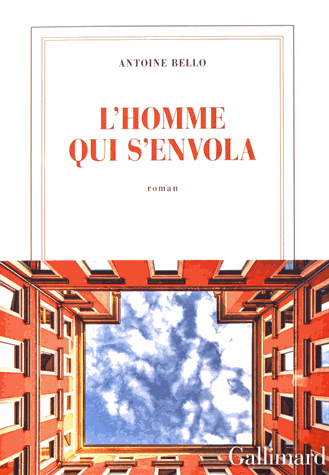 L'homme qui s'envola de Antoine Bello