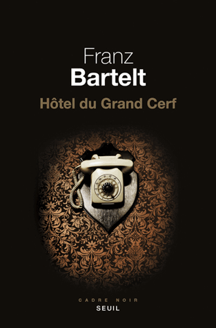 Hôtel du Grand Cerf de Franz Bartelt