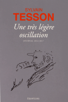 lisez le premier chapitre de Une très légère oscillation  - Journal 2014-2017 (parution le )