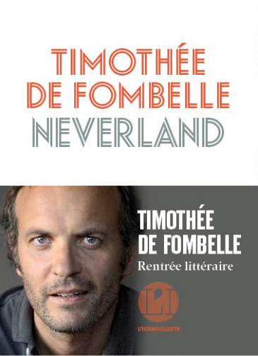 Neverland de Timothée de Fombelle