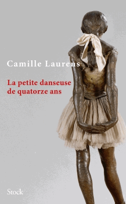 La petite danseuse de quatorze ans de Camille Laurens