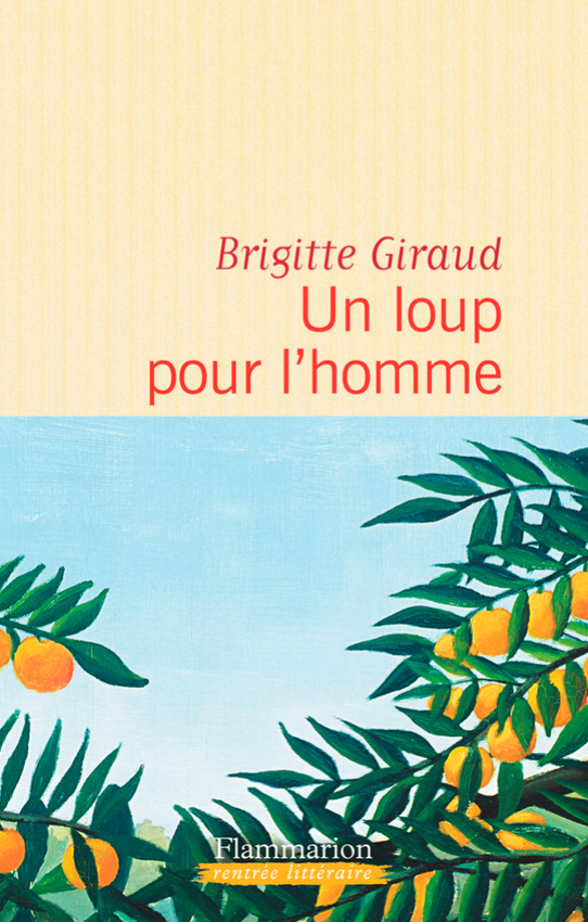 Un loup pour l'homme de Brigitte Giraud