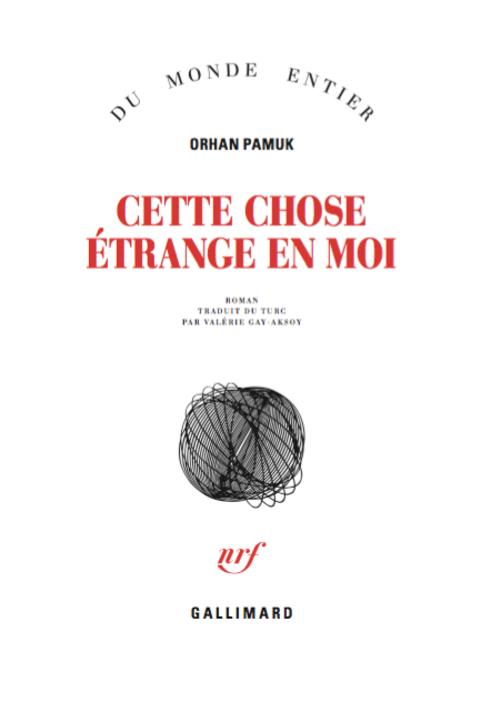 Cette chose étrange en moi de Orhan Pamuk