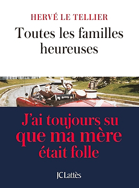 Toutes les familles heureuses de Hervé Le Tellier