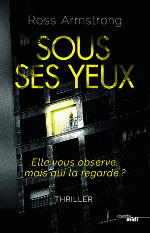 Sous ses yeux de Ross Armstrong