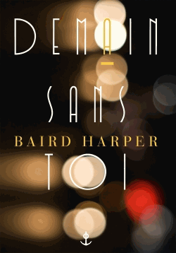 Demain sans toi de Baird Harper