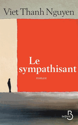 Le sympathisant de Viet Thanh Nguyen