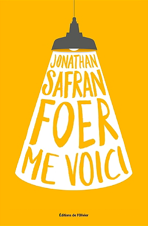 Me voici de Jonathan Safran Foer