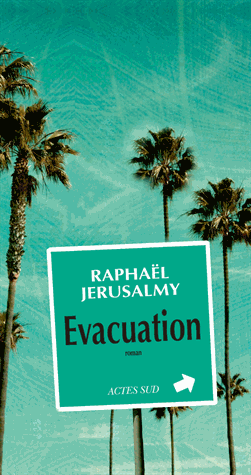 Evacuation de Raphaël Jerusalmy