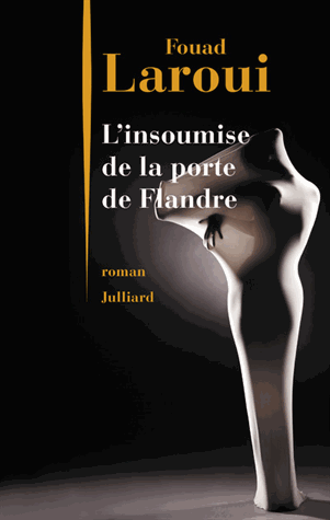 L'insoumise de la porte de Flandre de Fouad Laroui