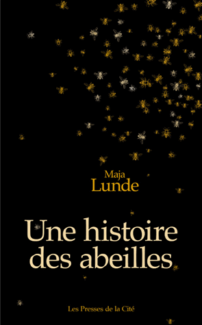 Une histoire des abeilles de Maja Lunde