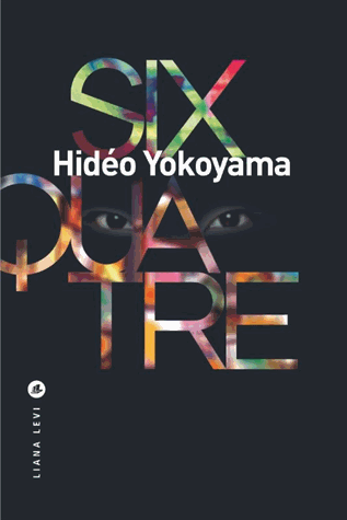 Six-quatre de Hideo Yokoyama