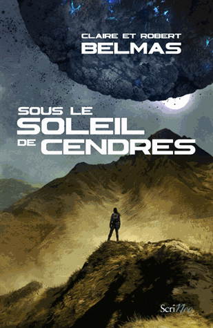 Sous le soleil de cendres de Claire et Robert Belmas